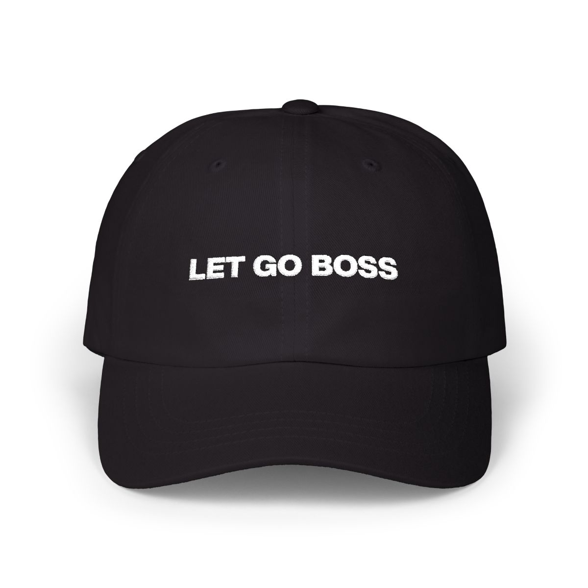 Let Go Boss Dad Cap | Embroidered White Baseball Hat