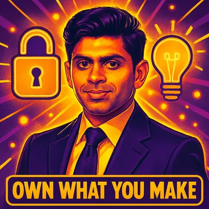 Own What You Make